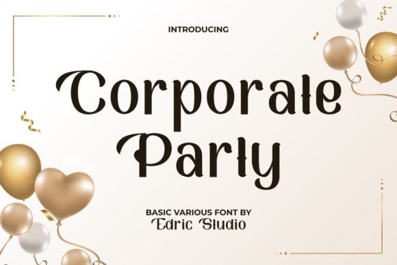 Corporate Party: A Lively Display Font for Festive Designs