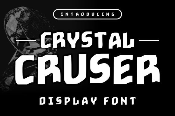 Crystal Cruser: The Bold Font for Playful Branding