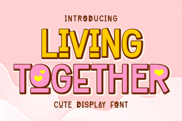 Living Together: The Font That Brings Joy to Your Designs