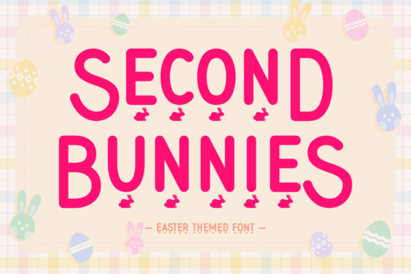 Second Bunnies: A Charming Display Font for Joyful Design